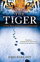The Tiger by John Vaillant