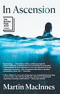 The Best Science Fiction: The 2024 Arthur C. Clarke Award Shortlist - In Ascension by Martin MacInnes